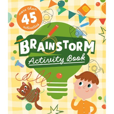 Brainstorm Activity Book - (Clever Activity Book) by  Clever Publishing & Nora Watkins (Paperback)