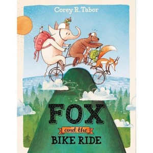 Fox and the Bike Ride - by  Corey R Tabor (Hardcover) - 1 of 1