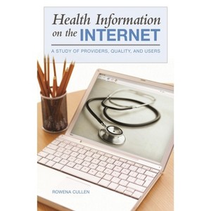 Health Information on the Internet - by  Rowena Cullen (Hardcover) - 1 of 1