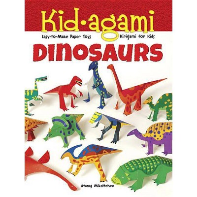 Kid-Agami -- Dinosaurs - (Dover Children's Activity Books) by  Atanas Mihaltchev (Paperback)