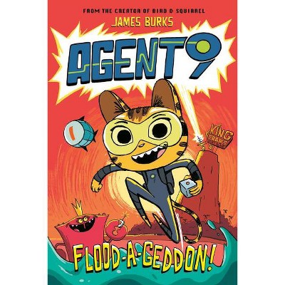 Agent 9: Flood-A-Geddon! - by  James Burks (Paperback)