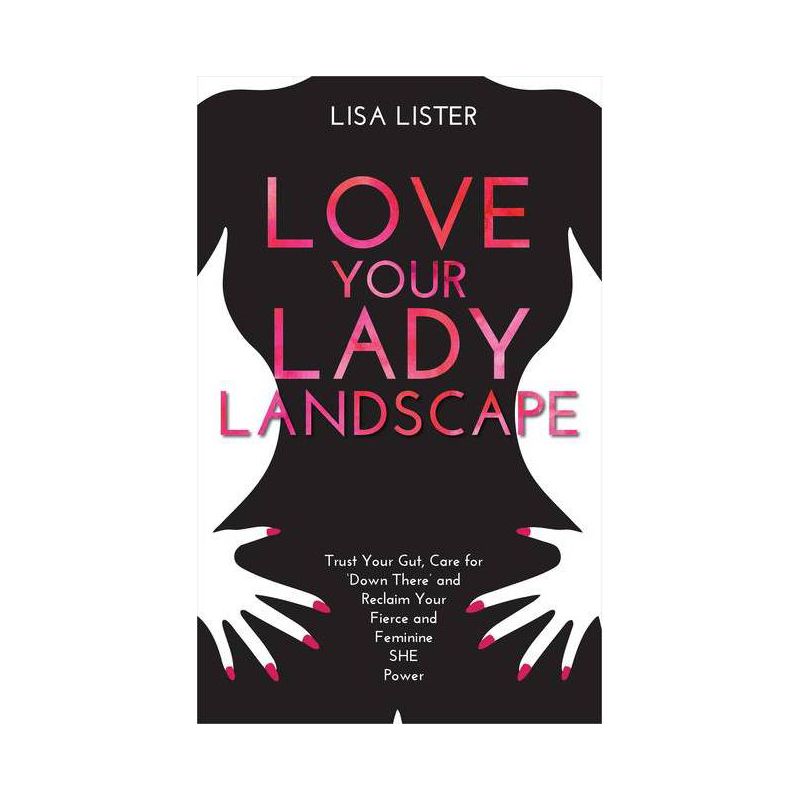 Love Your Lady Landscape - by  Lisa Lister (Paperback), 1 of 2