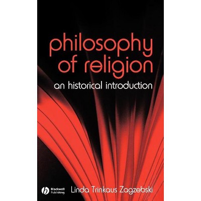Philosophy of Religion - (Fundamentals of Philosophy) by  Linda Zagzebski (Hardcover)