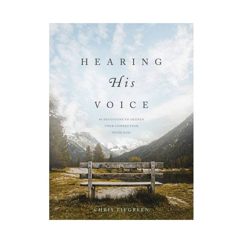 Hearing His Voice - by  Chris Tiegreen (Hardcover), 1 of 2