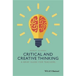 Critical and Creative Thinking - by  Robert DiYanni (Paperback) - 1 of 1