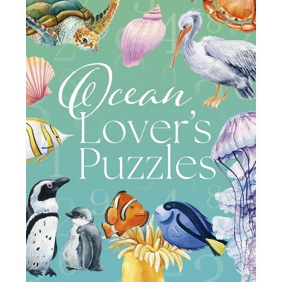 Ocean Lover's Puzzles - by  Eric Saunders (Paperback)