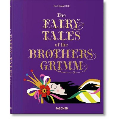 The Fairy Tales of the Brothers Grimm - by  Noel Daniel (Hardcover)