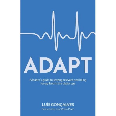 Adapt - by  Luís Gonçalves (Paperback)