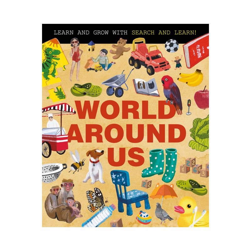 World Around Us - (Search and Learn) by  Clever Publishing (Hardcover), 1 of 2