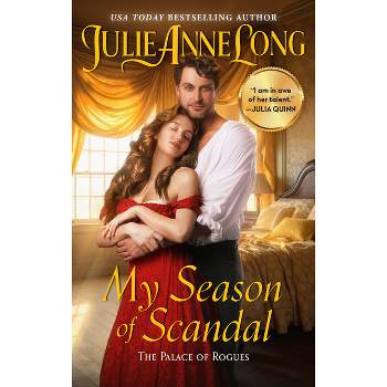 My Season of Scandal - (Palace of Rogues) by  Julie Anne Long (Paperback)