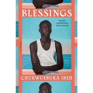 Blessings - by  Chukwuebuka Ibeh (Hardcover) - 1 of 1