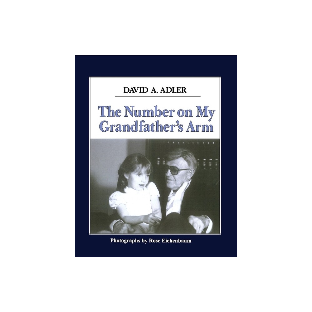 The Number on My Grandfathers Arm - by David A Adler (Paperback)