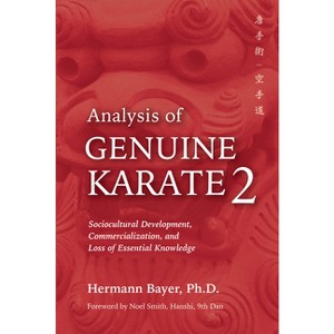 Analysis of Genuine Karate 2 - (Martial Science) by  Hermann Bayer (Paperback) - 1 of 1