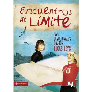 Encuentros al limite - (Especialidades Juveniles) by  Lucas Leys (Paperback) - 1 of 1