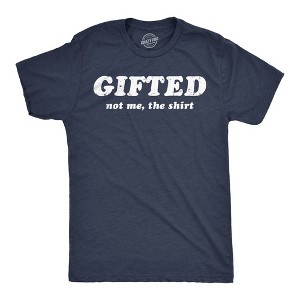 Mens Funny T Shirts Gifted Not Me The Shirt Sarcastic Novelty Tee For Men - Crazy Dog Men's T Shirt - 1 of 4