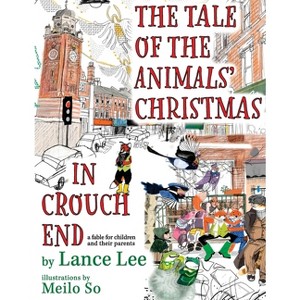 The Tale Of The Animals' Christmas In Crouch End - by Lance Lee - 1 of 1
