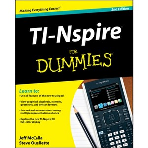 TI-Nspire for Dummies - (For Dummies) 2nd Edition by  Jeff McCalla & Steve Ouellette (Paperback) - 1 of 1