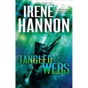 Tangled Webs - (Men of Valor) by  Irene Hannon (Paperback) - 1 of 1
