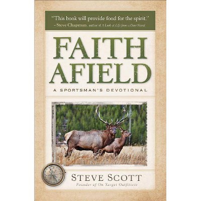 Faith Afield - by  Stephen Scott (Paperback)