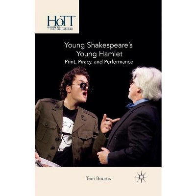 Young Shakespeare's Young Hamlet - (History of Text Technologies) by  T Bourus (Paperback)