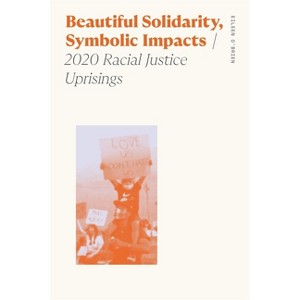 Beautiful Solidarity, Symbolic Impacts - (Sociology of Race and Ethnicity) by Eileen O'Brien - 1 of 1