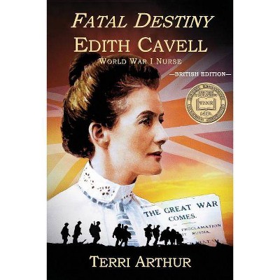 Fatal Destiny - by  Terri Arthur (Paperback)