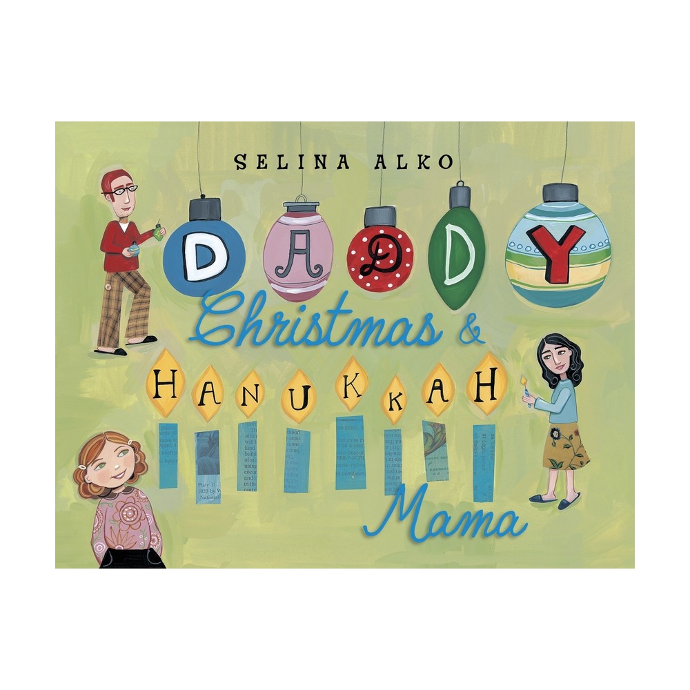 Daddy Christmas & Hanukkah Mama - by Selina Alko (Hardcover)