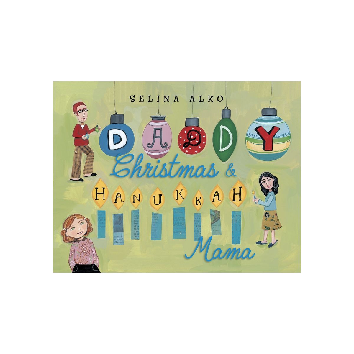Daddy Christmas & Hanukkah Mama - by  Selina Alko (Hardcover)