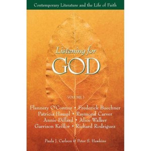 Listening for God Reader, Vol 1 - (Listening for God (Paperback)) by  Paula J Carlson & Peter S Hawkins (Paperback) - 1 of 1
