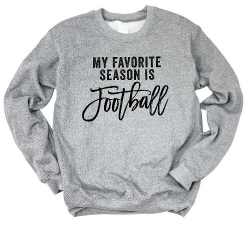 Football is my 2024 favorite season sweatshirt