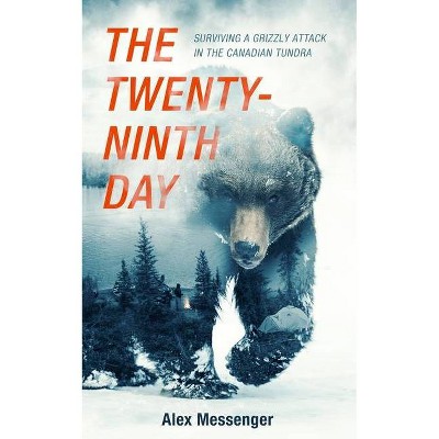  The Twenty-Ninth Day - by  Alex Messenger (Hardcover) 