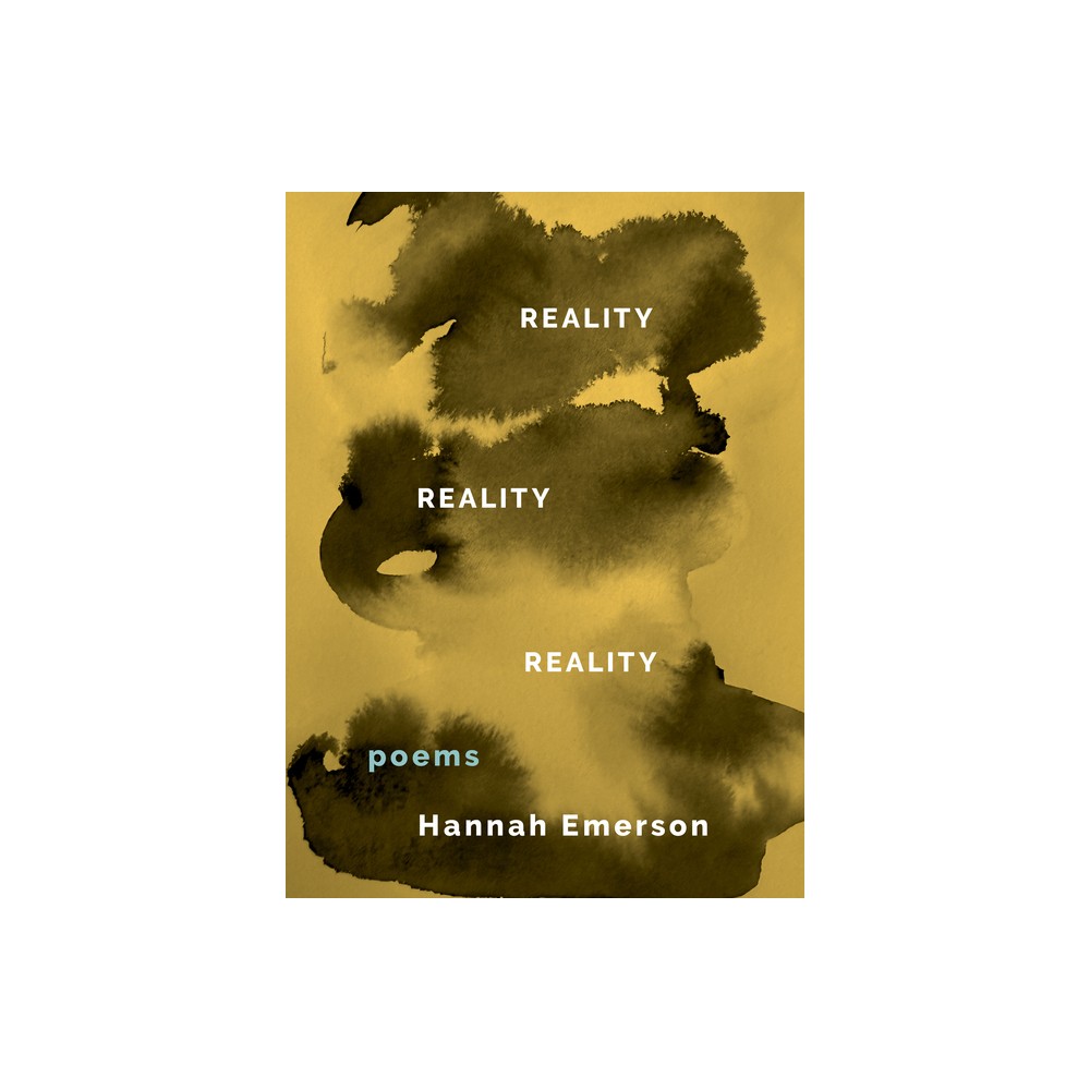 Reality Reality Reality - by Hannah Emerson (Paperback)
