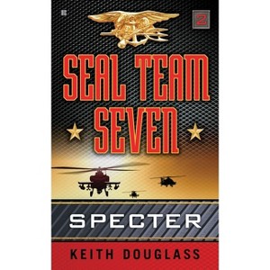Seal Team Seven 02 - 2nd Edition by  Keith Douglass (Paperback) - 1 of 1