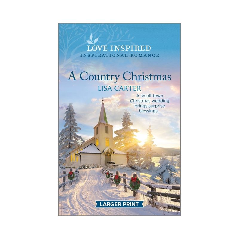 A Country Christmas - Large Print by  Lisa Carter (Paperback), 1 of 2
