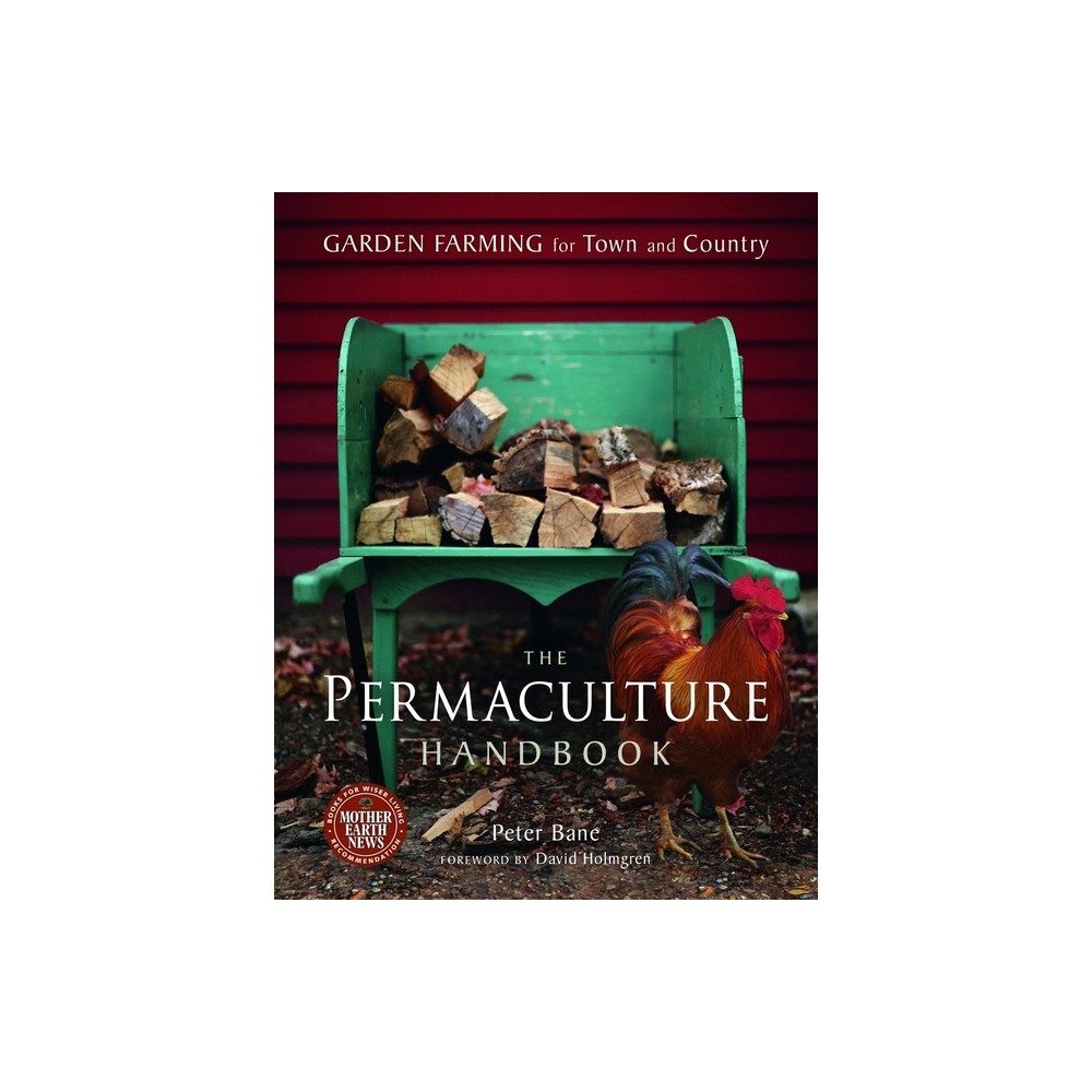 The Permaculture Handbook - by Peter Bane (Paperback)