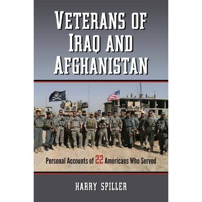 Veterans Of Iraq And Afghanistan - By Harry Spiller (paperback) : Target