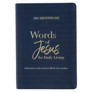 366 Devotions Words of Jesus for Daily Living Reflections on the Greatest Words Ever Spoken, Blue Faux Leather - (Paperback) - 1 of 1