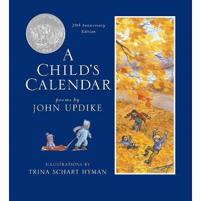 A Child's Calendar (20th Anniversary Edition) - by  John Updike (Paperback)