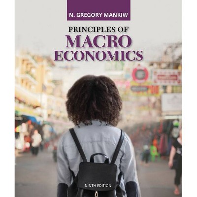 Principles of Macroeconomics - 9th Edition by  N Gregory Mankiw (Paperback)