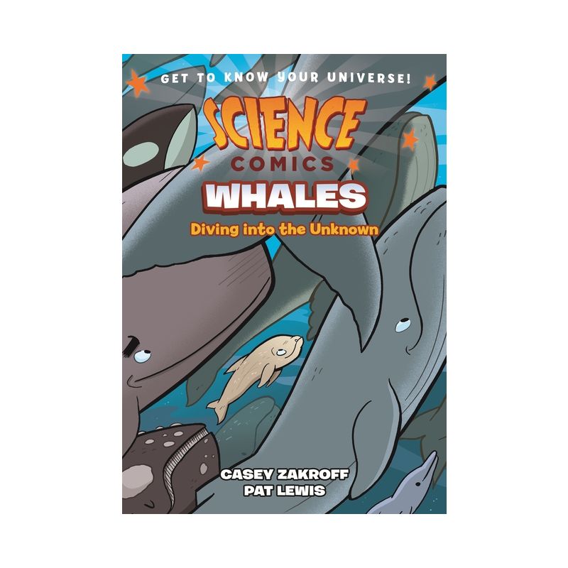 Science Comics: Whales - by Casey Zakroff, 1 of 2
