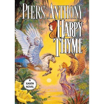 Harpy Thyme - (Xanth) by  Piers Anthony (Paperback)