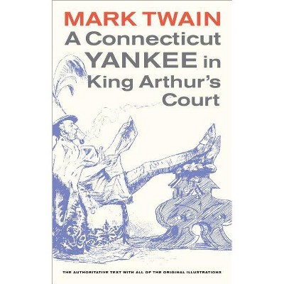 A Connecticut Yankee in King Arthur's Court, 4 - (Mark Twain Library) by  Mark Twain (Paperback)