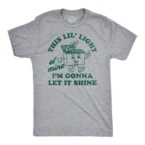 Мужские футболки Crazy Dog T-Shirts, Inc. Mens Funny T Shirts This Lil Light Of Mine Im Gonna Let It Shine Sarcastic Dumpster Graphic Tee for Men - Crazy Dog Men's T Shirt With Sarcastic M