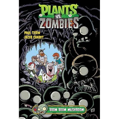 Plants vs. Zombies Volume 6: Boom Boom Mushroom - by  Paul Tobin (Hardcover)