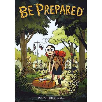 Be Prepared - by Vera Brosgol
