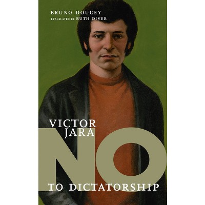Víctor Jara - (They Said No) by  Bruno Doucey (Hardcover)