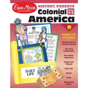 History Pockets: Colonial America, Grade 4 - 6 Teacher Resource - by  Evan-Moor Educational Publishers (Paperback) - 1 of 1