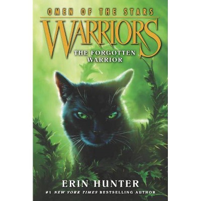 Warriors: Omen of the Stars #5: The Forgotten Warrior - by  Erin Hunter (Paperback)