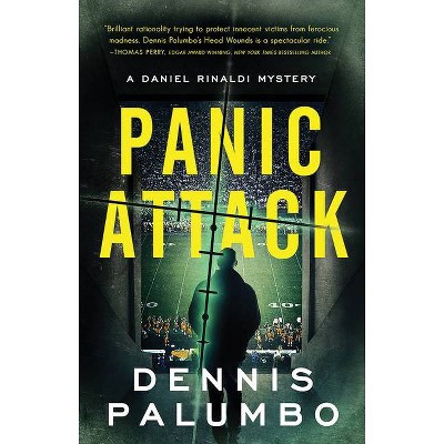 Panic Attack - (Daniel Rinaldi Thrillers) by  Dennis Palumbo (Paperback)