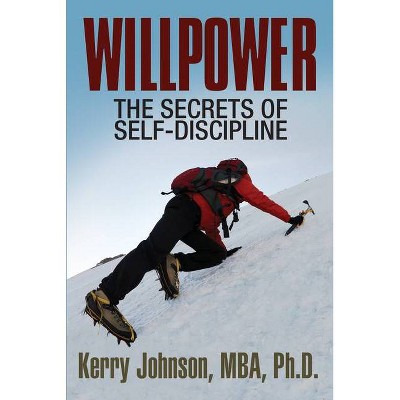 Willpower - by  Kerry Johnson (Paperback)